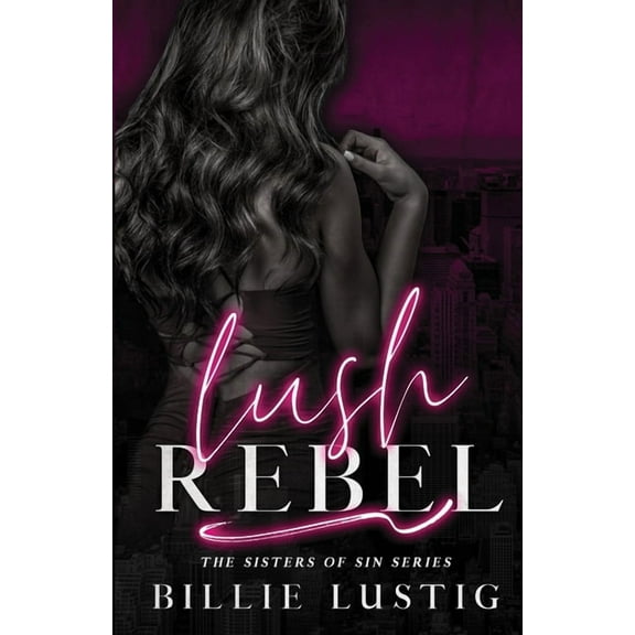 Lush Rebel, (Paperback)