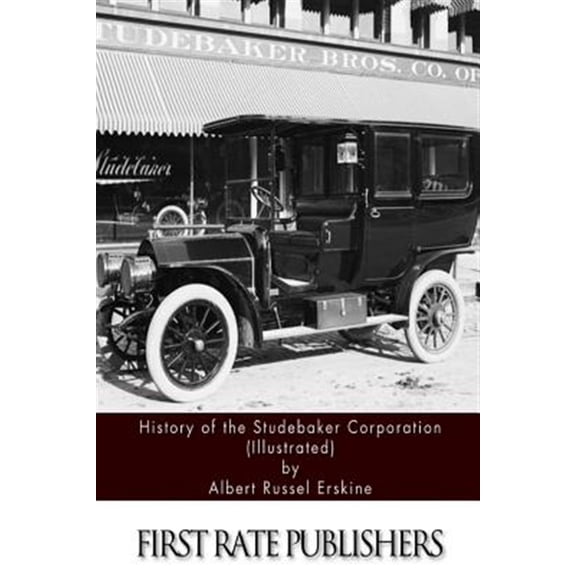 Pre-Owned History of the Studebaker Corporation