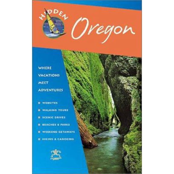 Pre-Owned Hidden Oregon: Including Portland, the Coast, Cascades, and Columbia River Gorge (Paperback) 1569753318 9781569753316