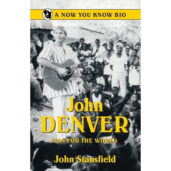John Denver: Man for the World, (Paperback)