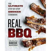 Real BBQ: The Ultimate Step-By-Step Smoker Cook by Budiaman, Will