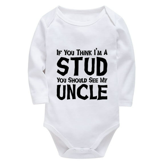 If You Think I'm A Stud You Should See My Uncle Baby Neutral Outfits Long Sleeve Home from Hospital Baby Girl Outfit White G