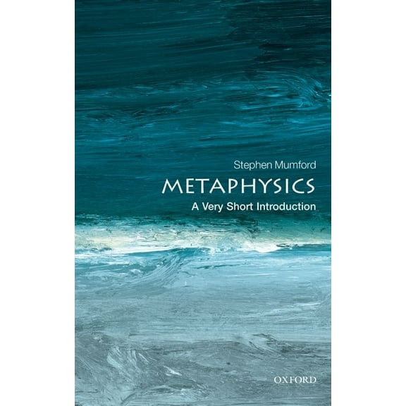 Very Short Introductions Metaphysics: A Very Short Introduction, (Paperback)