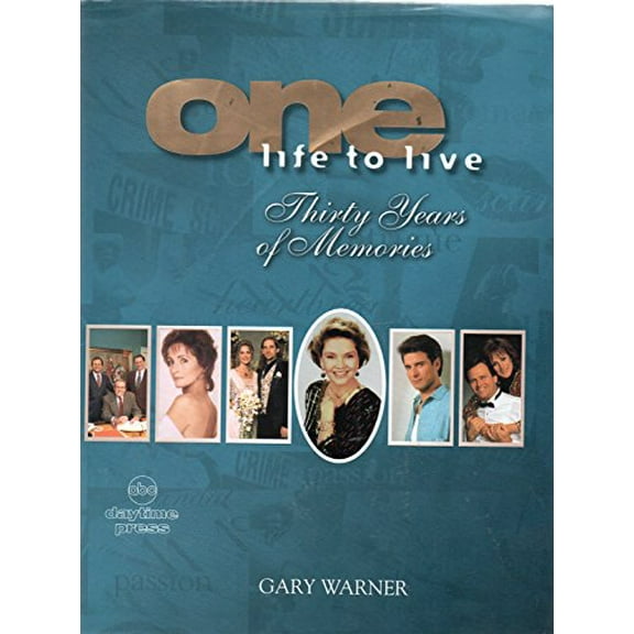 Pre-Owned One Life to Live: Thirty Years of Memories (Hardcover) 0786863676 9780786863679