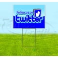 thumbnail image 1 of Follow Us On Twitter (18" x 24") Yard Sign, Includes Metal Step Stake, 1 of 6