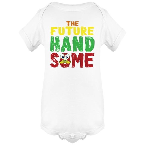The Future Handsome Font Bodysuit Infant -Image by Shutterstock, 6 Months