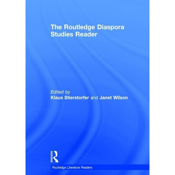 Routledge Literature Readers The Routledge Diaspora Studies Reader, (Hardcover)
