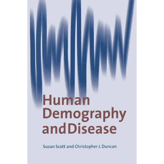 Human Demography and Disease, (Hardcover)