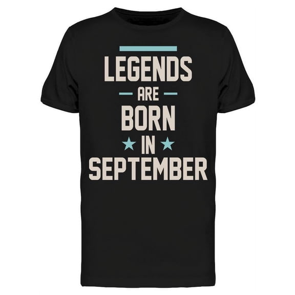 In September Legends Are Born Men's T-shirt
