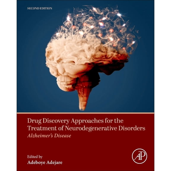 Drug Discovery Approaches for the Treatment of Neurodegenerative Disorders: Alzheimer's Disease, (Hardcover)