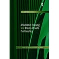 thumbnail image 1 of Pre-Owned Law, Property and Society: Affordable Housing and Public-Private Partnerships (Paperback), 1 of 1