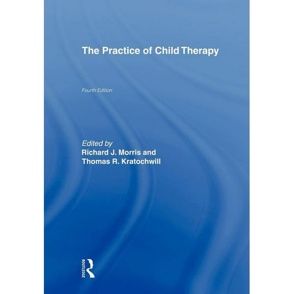 The Practice of Child Therapy, (Paperback)