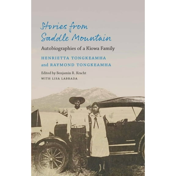 American Indian Lives Stories from Saddle Mountain: Autobiographies of a Kiowa Family, (Hardcover)