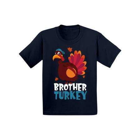 

Awkward Styles Thanksgiving T-Shirt Brother Turkey Toddler Shirt