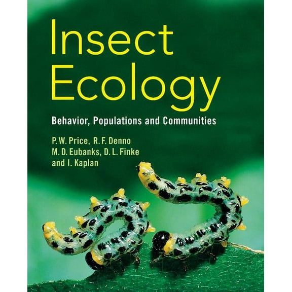 Insect Ecology: Behavior, Populations and Communities, (Hardcover)