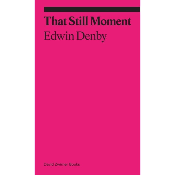 ekphrasis: That Still Moment : Poetry and Essays on Dance (Paperback)