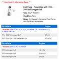 thumbnail image 2 of Fuel Pump - Compatible with 1993 - 2005 Volkswagen Golf 1994 1995 1996 1997 1998 1999 2000 2001 2002 2003 2004, 2 of 2