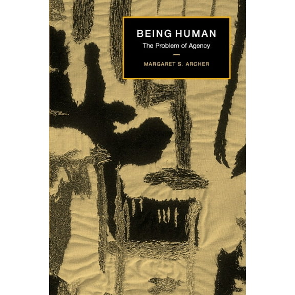 Being Human: The Problem of Agency, (Paperback)