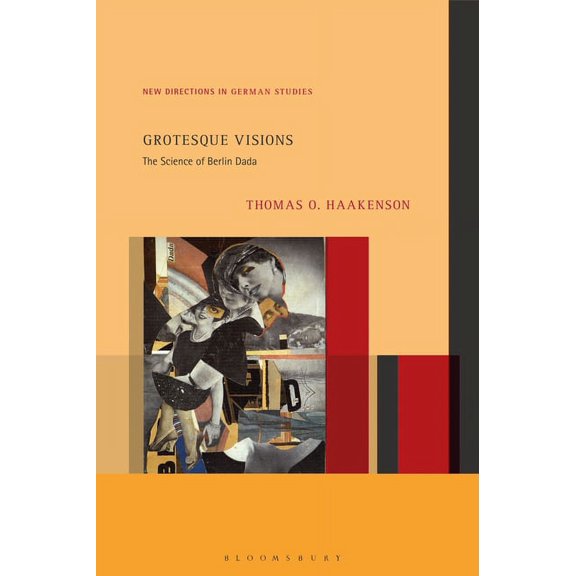 New Directions in German Studies Grotesque Visions: The Science of Berlin Dada, (Hardcover)