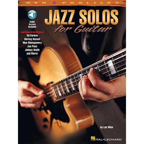 REH Pro Licks Jazz Solos for Guitar Lead Guitar in the Styles of Tal Farlow, Barney Kessel, Wes Montgomery, Joe Pass, Johnny Smith Boo, (Paperback)