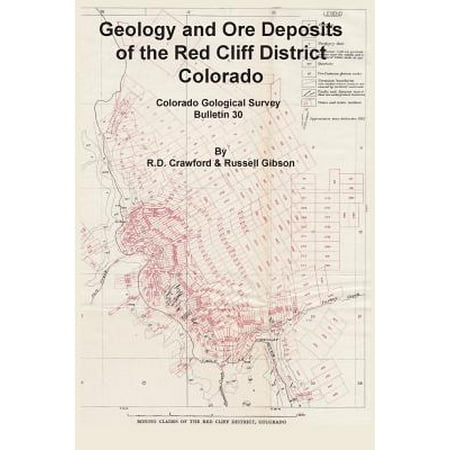 Geology and Ore Deposits of the Red Cliff District, (Best Geology Schools In Colorado)
