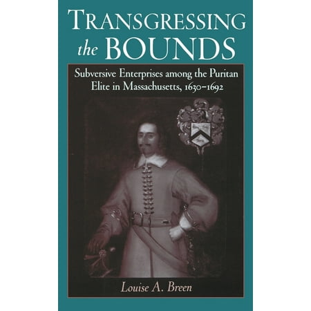 UPC: 9780195138009 | Religion in America: Transgressing the Bounds: Subversive Enterprises Among the Puritan Elite in Massachusetts 1630-1692 (Hardcover)