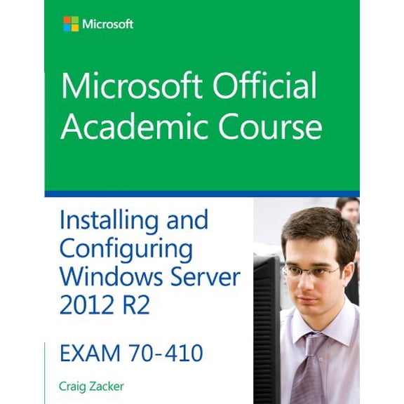 Pre-Owned 70-410 Installing and Configuring Windows Server 2012 R2 (Paperback) 1118882318 9781118882313