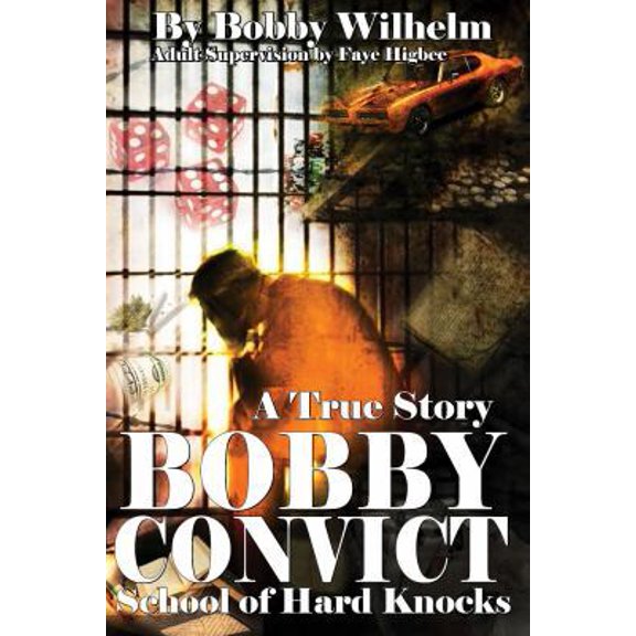 Pre-Owned BOBBY CONVICT, School of Hard Knocks (Paperback) 098527848X 9780985278489