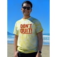 thumbnail image 2 of Don't Quit! Tie Dye Cyclone Men -Image by Shutterstock, Male x-Large, 2 of 4