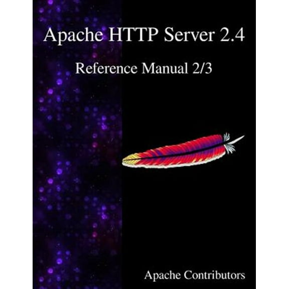 Pre-Owned Apache HTTP Server 2.4 Reference Manual 2/3