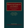 Products Liability and Safety (University Casebook Series) [Hardcover - Used]