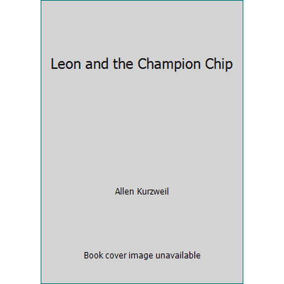 Pre-Owned Leon and the Champion Chip (Paperback) 0439926661 9780439926669