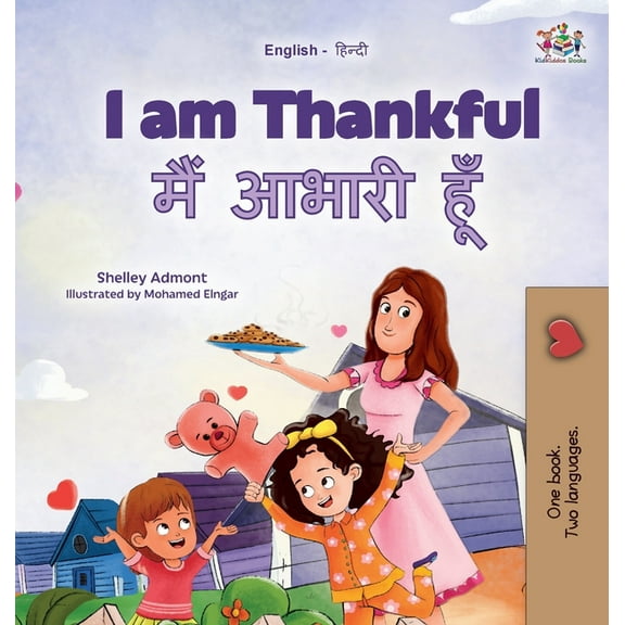 English Hindi Bilingual Collection I am Thankful (English Hindi Bilingual Children's Book), (Hardcover)