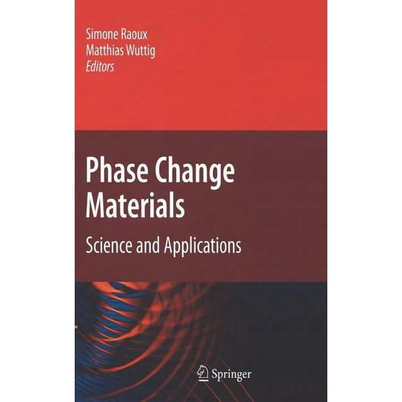 Phase Change Materials: Science and Applications, (Hardcover)