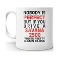 thumbnail image 2 of Nobody's Perfect Except SAVANA 2500 Drive Coffee Tea Ceramic Mug Office Work Cup Gift 11 oz, 2 of 3