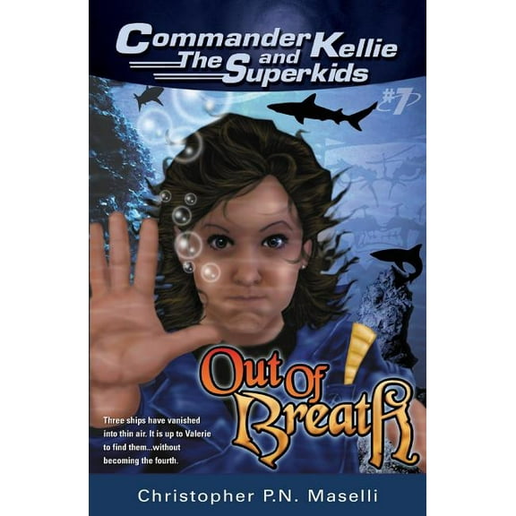 Commander Kellie and the Superkids (Commander Kellie and the Superkids' Novel #7) Out of Breath, Book 7, (Paperback)