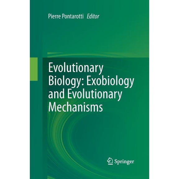 Evolutionary Biology: Exobiology and Evolutionary Mechanisms, (Paperback)