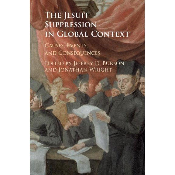 The Jesuit Suppression in Global Context, (Hardcover)