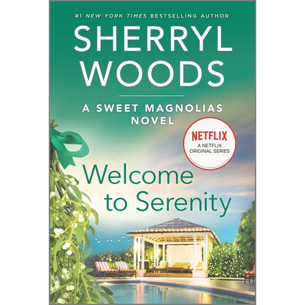 Sweet Magnolias Novel, 4 to Serenity (Reissue ed.) (Paperback
