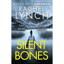 Detective Kelly Porter Silent Bones, (Paperback)