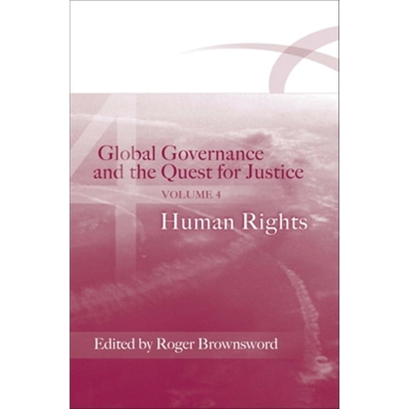 Pre-Owned Global Governance and the Quest for Justice: Volume IV: Human Rights (Paperback)