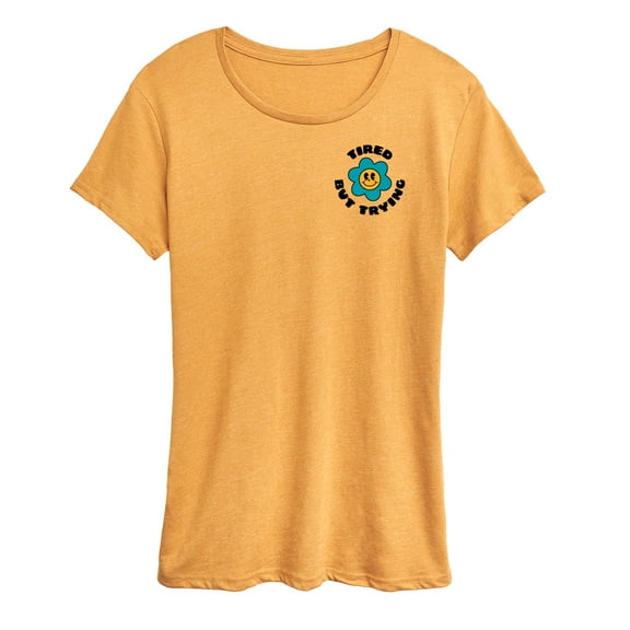 Instant Message - Tired But Trying Flower - Women's Short Sleeve Graphic T-Shirt
