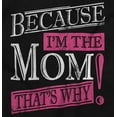 thumbnail image 2 of Funny Because I'm Mom That’s Why Hoodie Sweatshirt Women Brisco Brands M, 2 of 6