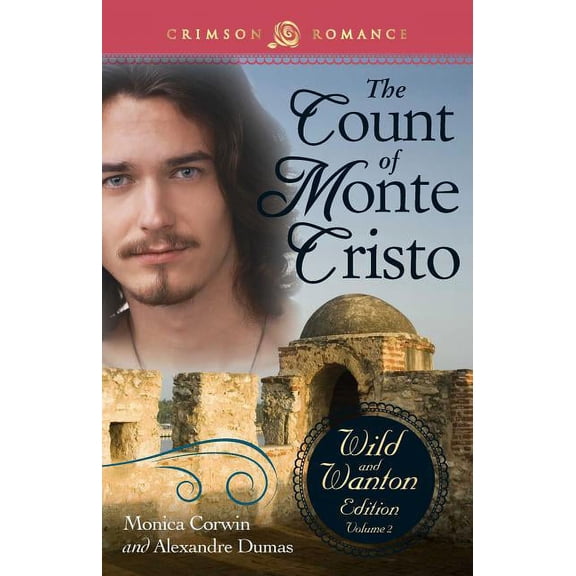 The Count of Monte Cristo: The Wild and Wanton Edition Volume 2, (Paperback)
