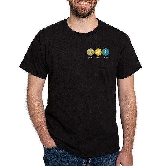 CafePress - Peace Love Teach Dark T Shirt - Men's Classic Cotton T-Shirts