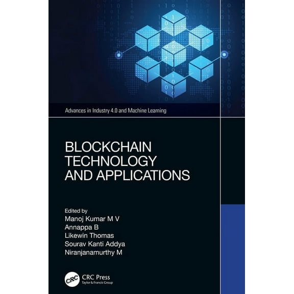 Advances in Industry 4.0 and Machine Lea Blockchain Technology and Applications, (Hardcover)