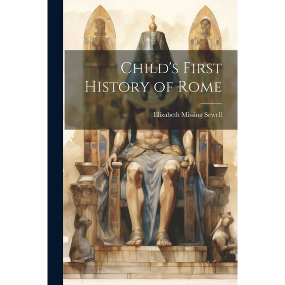 Child's First History of Rome, (Paperback)