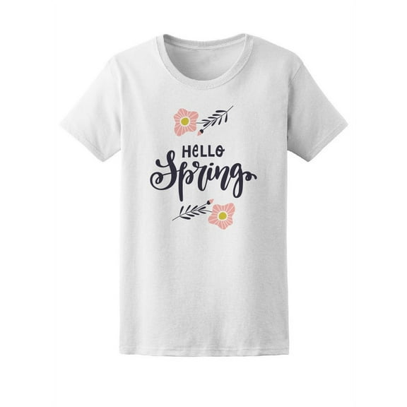 Hello Spring With Pink Flowers T-Shirt Women -Image by Shutterstock, Female Large