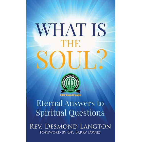 What Is The Soul?: Eternal Answers to Spiritual Questions, (Hardcover)