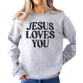 thumbnail image 5 of Jesus Loves You Sweatshirt for Women - Christian Faith Easter Church Distressed Pullover Gray Sweatshirt Adult Large, 5 of 7